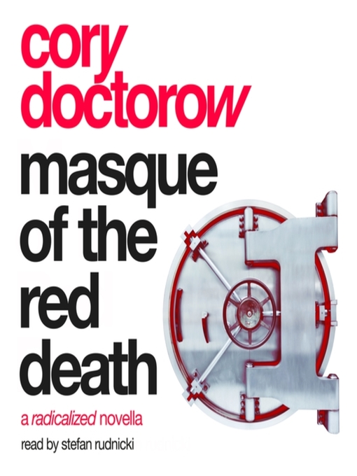 Title details for Masque of the Red Death by Cory Doctorow - Available